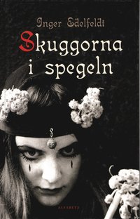 bokomslag Skuggorna i spegeln