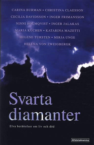 bokomslag Svarta diamanter : Elva berättelser om liv och död