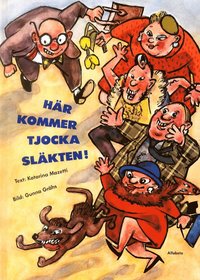 bokomslag Här kommer tjocka släkten