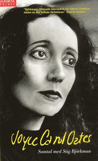 bokomslag Joyce Carol Oates : Samtal med Stig Björkman