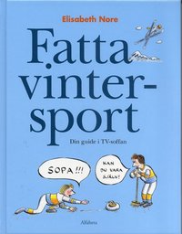 bokomslag Fatta vintersport : Din guide i TV-soffan