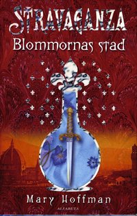 bokomslag Stravaganza : blommornas stad