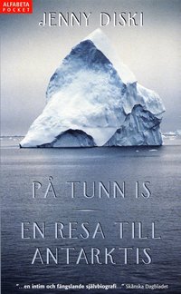 bokomslag På tunn is : En resa till Antarktis