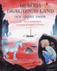 bokomslag De röda drakarnas land och andra sagor