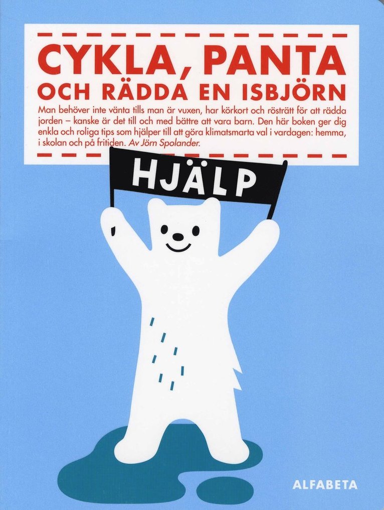 Jörn Spolander - Cykla, panta och rädda en isbjörn, Häftad
