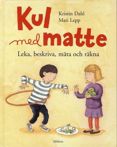 bokomslag Kul med matte : leka, beskriva, mäta och räkna