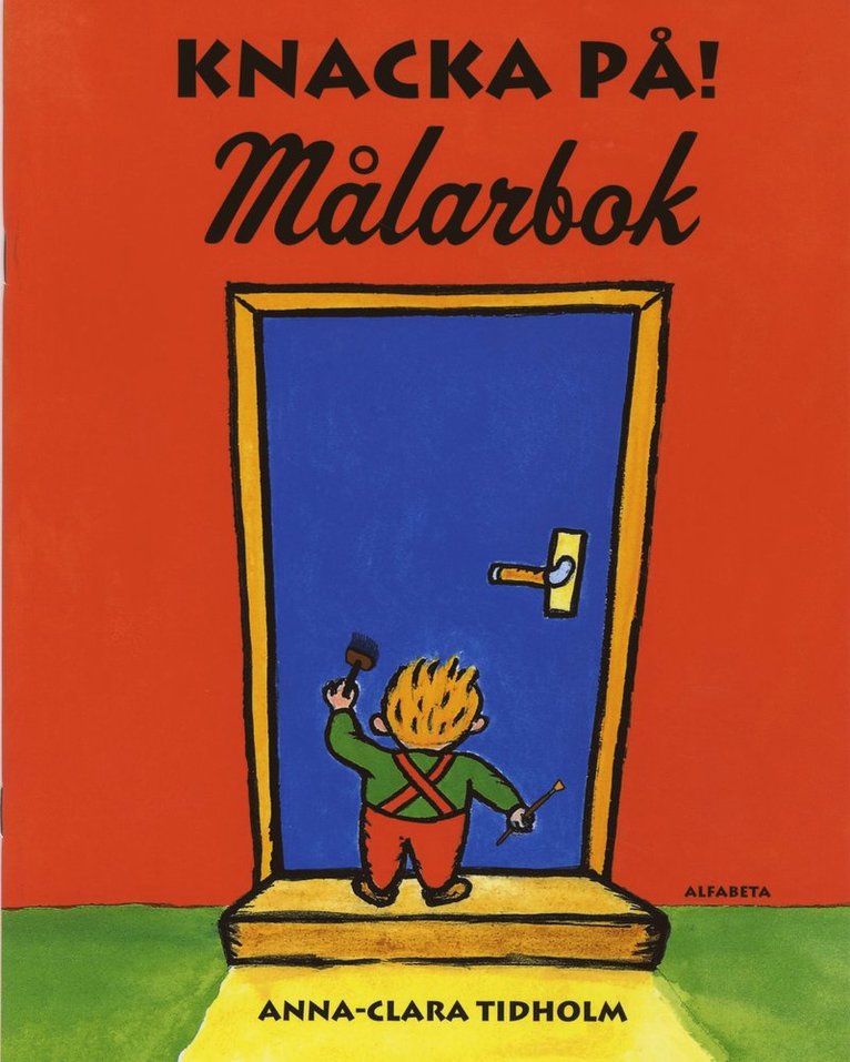 Anna-Clara Tidholm - Knacka på : målarbok, Häftad