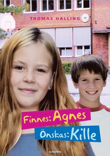 bokomslag Finnes: Agnes, önskas: kille