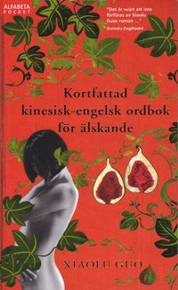 bokomslag Kortfattad kinesisk-engelsk ordbok för älskande
