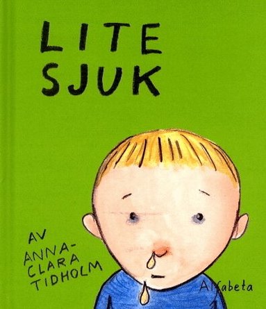 Anna-Clara Tidholm - Lite sjuk, Inbunden