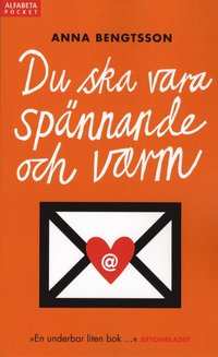 bokomslag Du ska vara spännande och varm