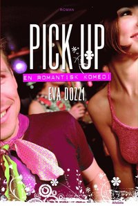 bokomslag Pick up : en romantisk komedi