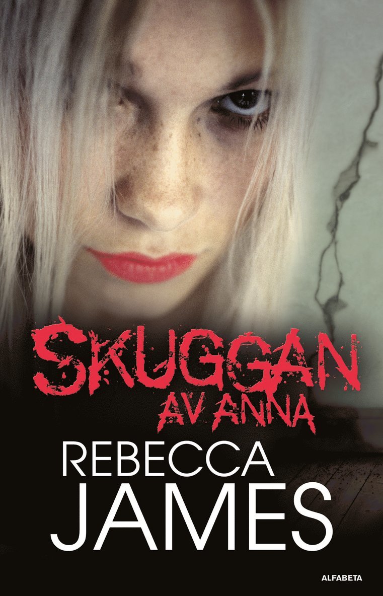 Rebecca James - Skuggan av Anna, Inbunden