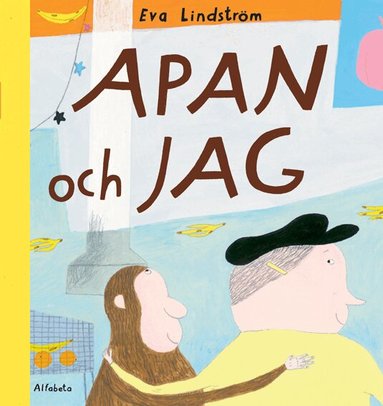 Eva Lindström - Apan och jag, Inbunden