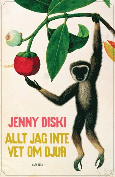 Jenny Diski - Allt jag inte vet om djur, Inbunden