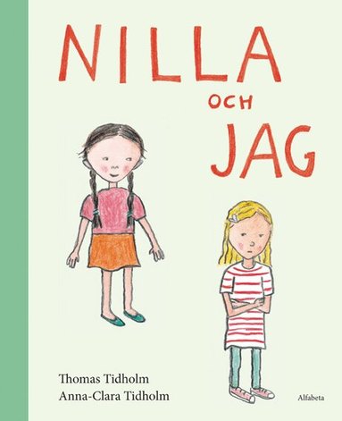 Thomas Tidholm - Nilla och jag, Inbunden
