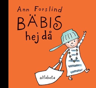 Ann Forslind - Bäbis Hejdå, Inbunden