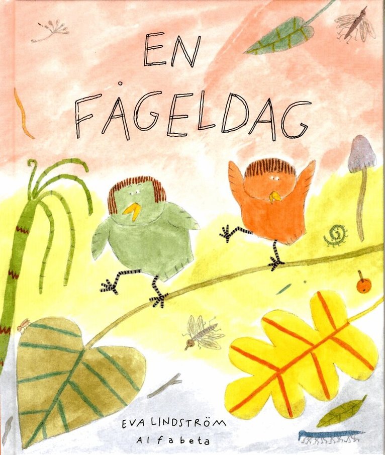 Eva Lindström - En fågeldag, Inbunden