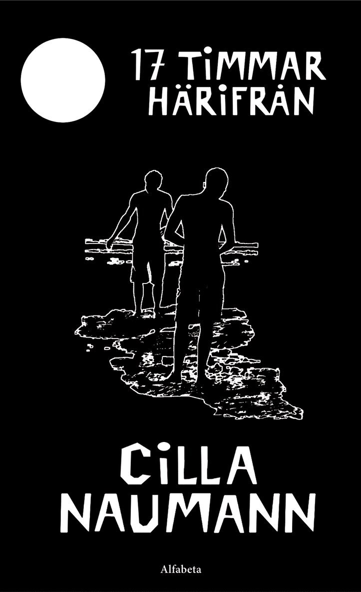 Cilla Naumann - 17 timmar härifrån, Inbunden