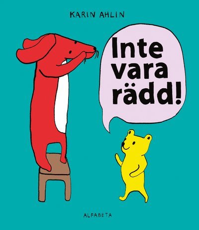 Inte vara rädd! 1