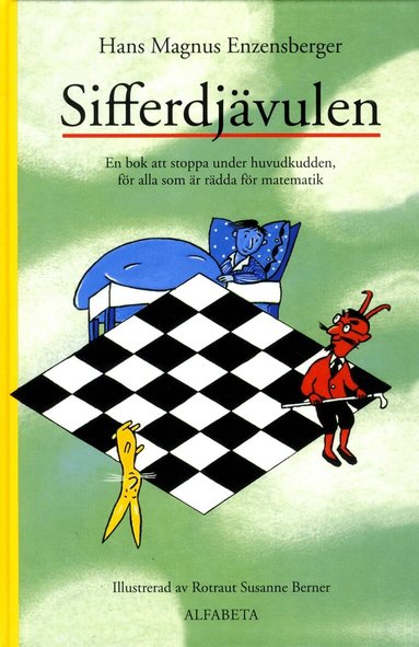 Hans Magnus Enzensberger - Sifferdjävulen : en bok om att stoppa under huvudkudden, för alla som är rädda för matematik, Inbunden