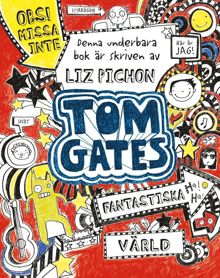 Tom Gates fantastiska värld 1