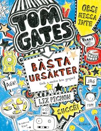 bokomslag Tom Gates bästa ursäkter (och andra bra grejer)