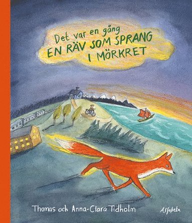 Thomas Tidholm - Det var en gång en räv som sprang i mörkret, Inbunden