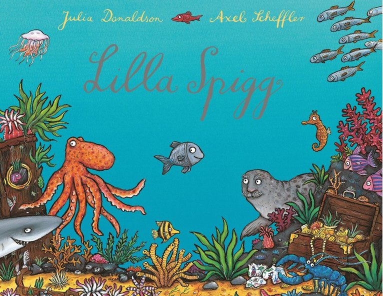 Julia Donaldson - Lilla Spigg, Inbunden