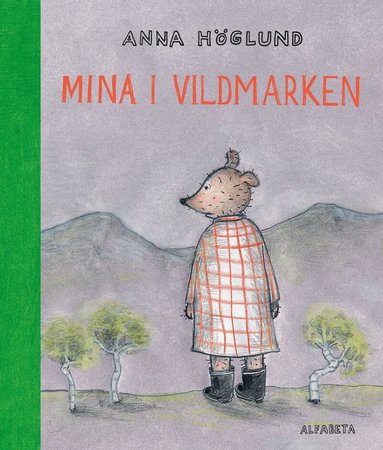 Anna Höglund - Mina i vildmarken, Inbunden