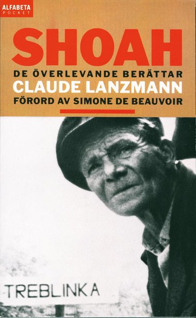 Claude Lanzmann - Shoah : de överlevande berättar, Pocket