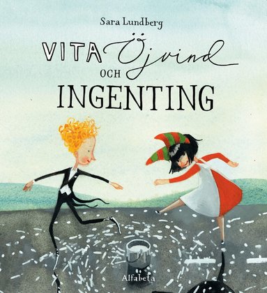Sara Lundberg - Vita, Öjvind och ingenting, Inbunden