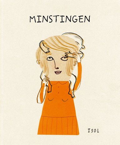 Isol - Minstingen : en historia baserad på verkliga händelser, Inbunden