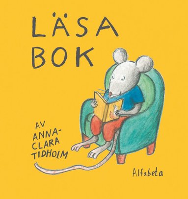 Anna-Clara Tidholm - Läsa bok, Inbunden