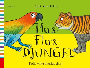 bokomslag Hux-flux-djungel : kolla vilka knasiga djur!