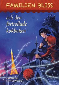 bokomslag Familjen Bliss och den förtrollade kokboken