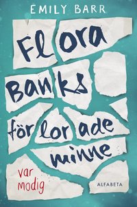 bokomslag Flora Banks förlorade minne