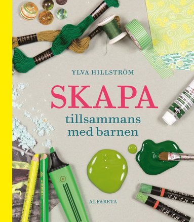 bokomslag Skapa tillsammans med barnen