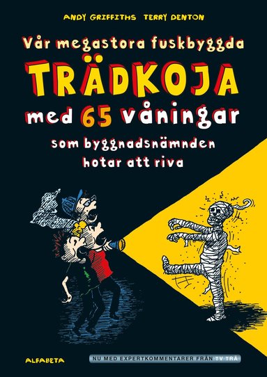 Andy Griffiths - Vår megastora fuskbyggda trädkoja med 65 våningar som byggnadsnämnden hotar att riva, Inbunden
