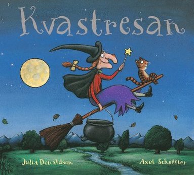 Julia Donaldson - Kvastresan, Inbunden