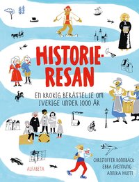bokomslag Historieresan - En krokig berättelse om Sverige under 1000 år