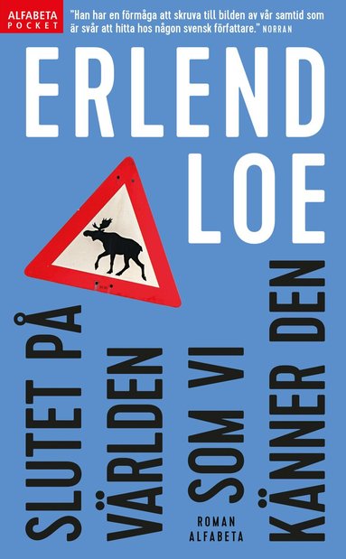 Erlend Loe - Slutet på världen som vi känner den, Pocket