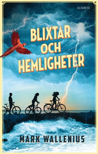 bokomslag Blixtar och hemligheter