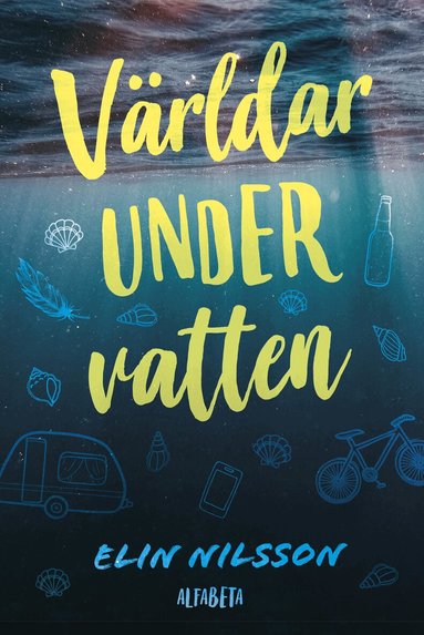 Elin Nilsson - Världar under vatten, Inbunden
