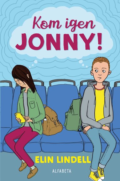 Elin Lindell - Kom igen, Jonny!, Inbunden