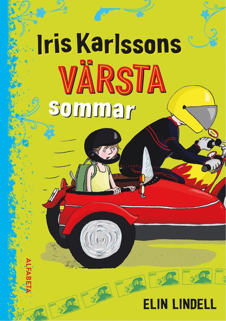 Elin Lindell - Iris Karlssons värsta sommar, Inbunden