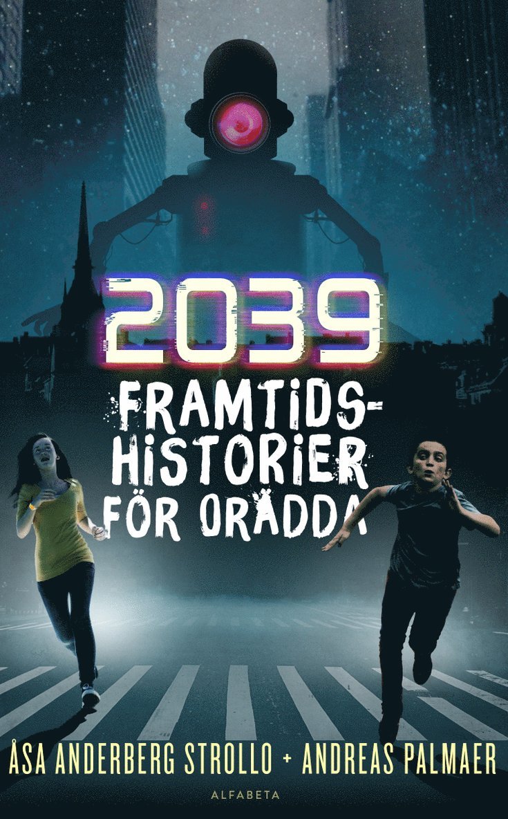 2039 : framtidshistorier för orädda 1