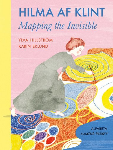 Ylva Hillström - Hilma af Klint : mapping the invisible, Inbunden