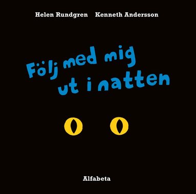 Helen Rundgren, Kenneth Andersson - Följ med mig ut i natten, Inbunden