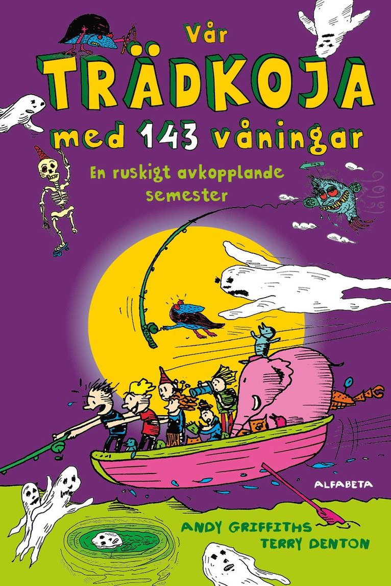 Andy Griffiths - Vår trädkoja med 143 våningar : en ruskigt avkopplande semester, Inbunden